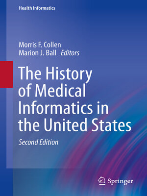 cover image of The History of Medical Informatics in the United States